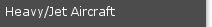 Heavy/Jet Aircraft