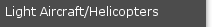Light Aircraft/Helicopters